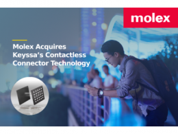 Molex莫仕收購Keyssa無線連接器技術 支持對于高速板對板、非接觸式連接不斷增長的需求