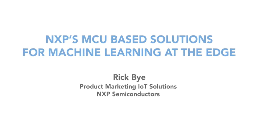 恩智浦基于MCU的边缘机器学习解决方案