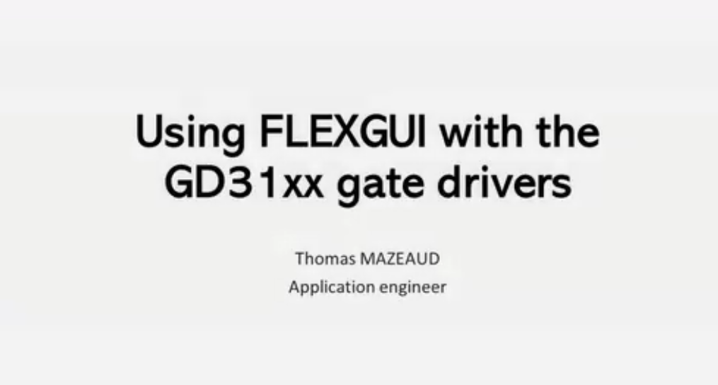 将FleXGUI与GD31xx Gate驱动程序一起使用